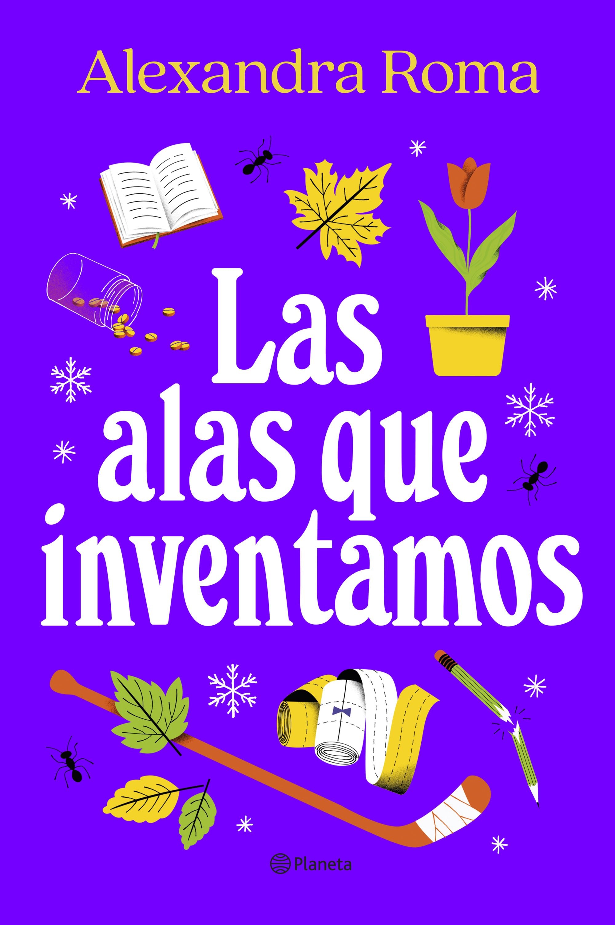 Las alas que inventamos. Alexandra Roma (Editorial Planeta) 9788408273363 Imagen principal del producto