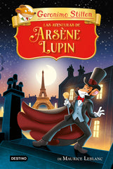 Las aventuras de Arsène Lupin. Geronimo Stilton (Destino Infantil & Juvenil) 9788408265542