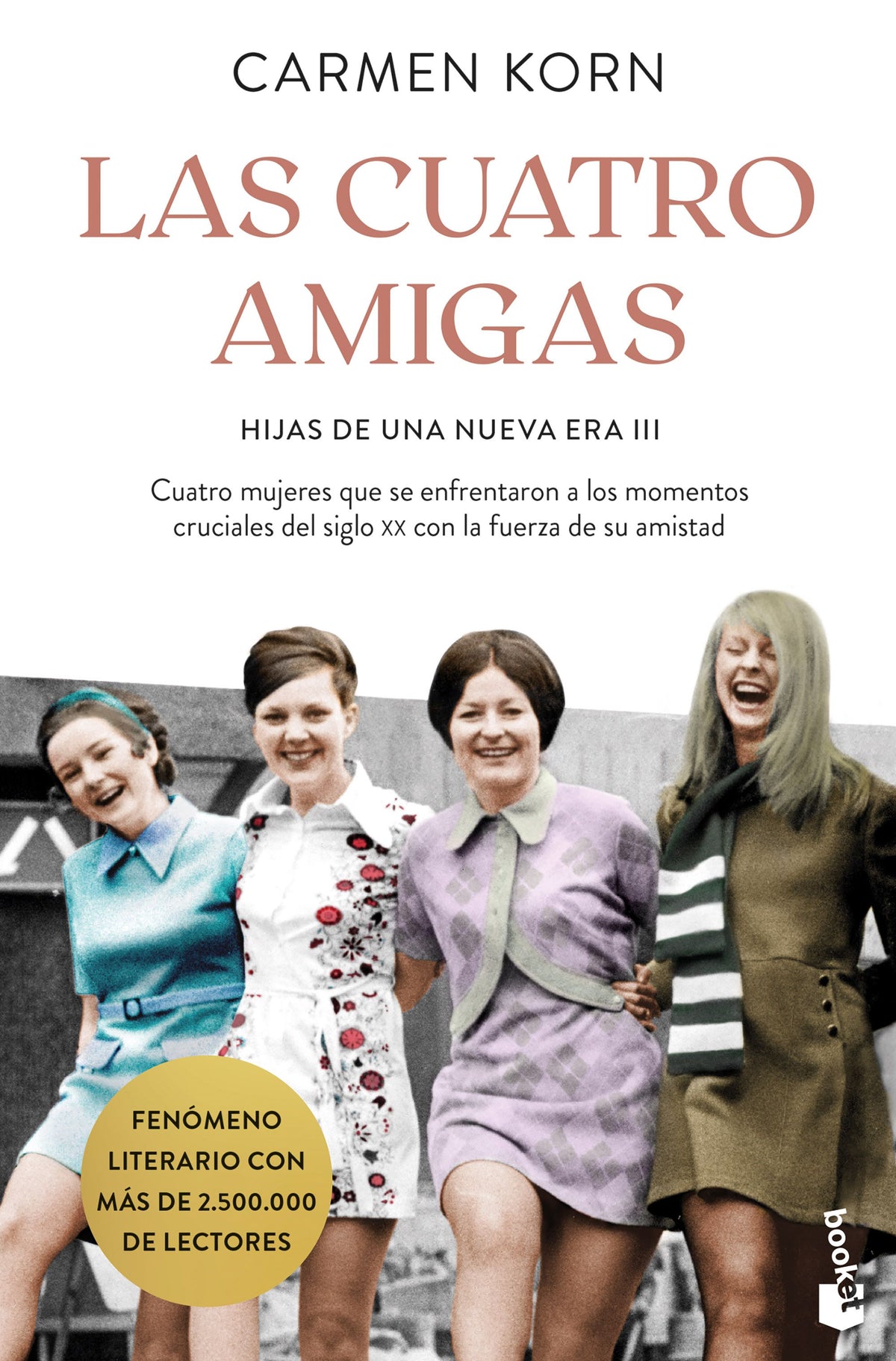 Las cuatro amigas: Saga Hijas de una Nueva Era 3. Carmen Korn (Booket) 9788408254652