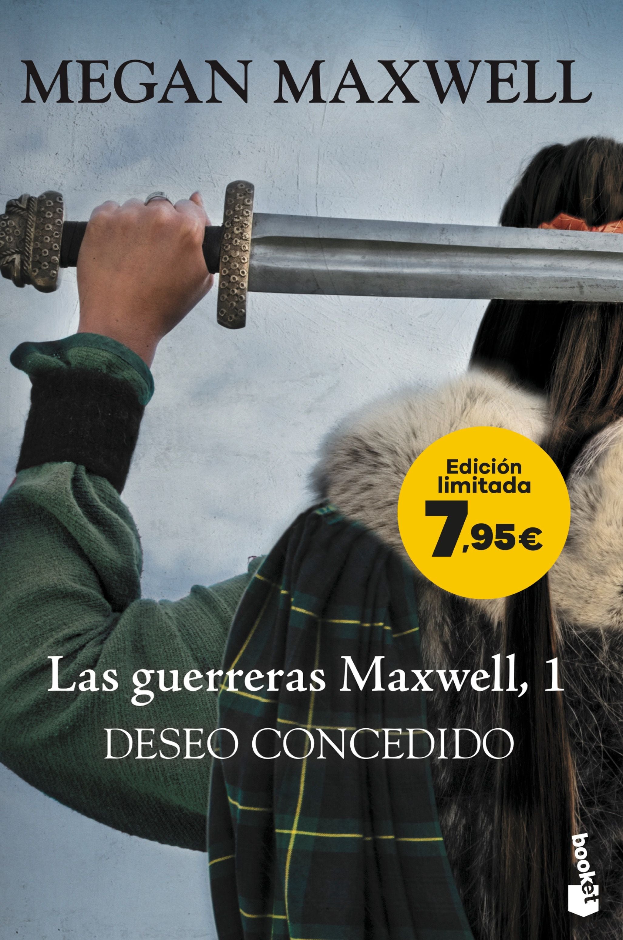 Las guerreras Maxwell, 1. Deseo concedido: Edición limitada a precio especial. Megan Maxwell (Booket) 9788408287742 Imagen principal del producto