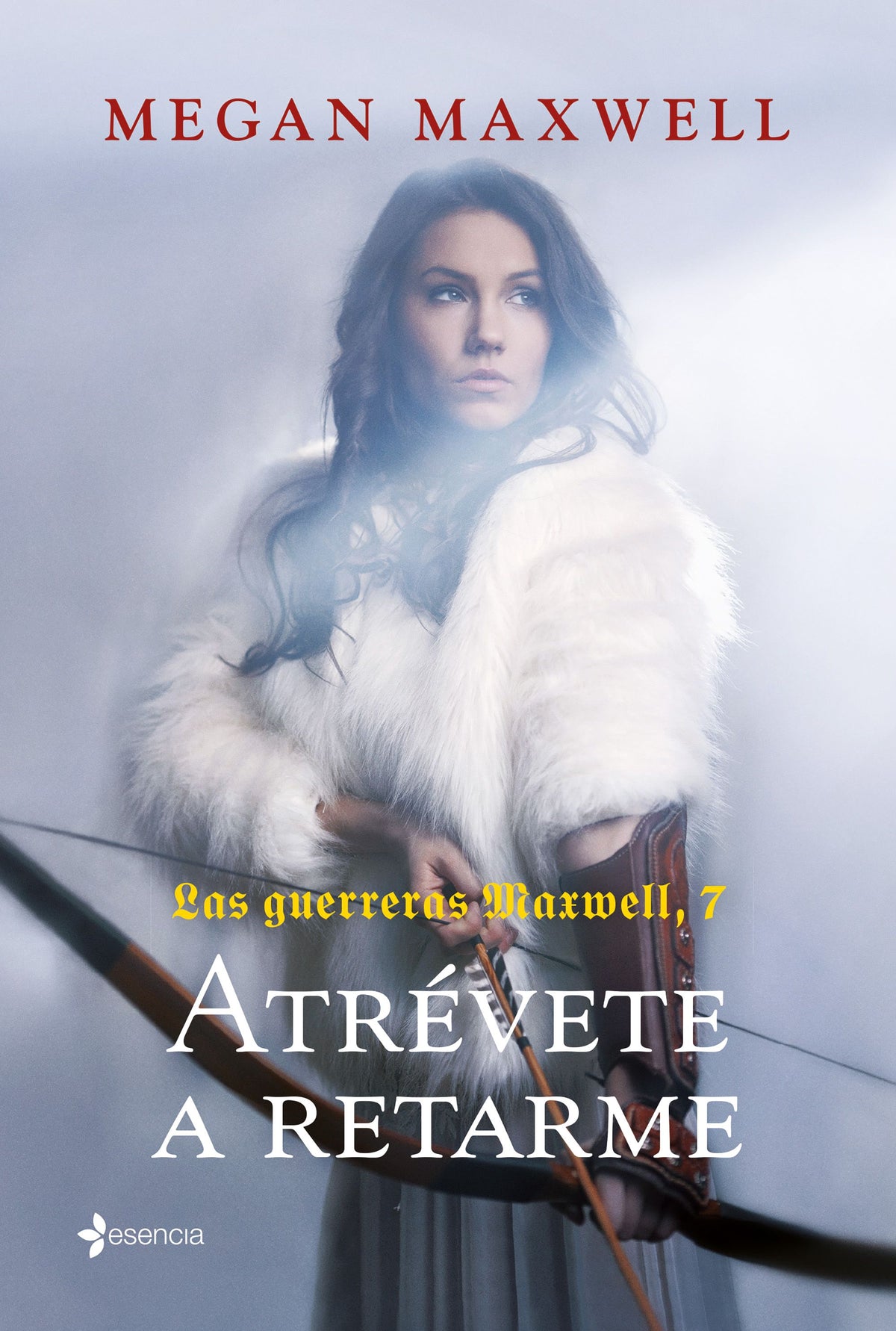 Las Guerreras Maxwell, 7. Atrévete a retarme. Megan Maxwell (Esencia) 9788408252443