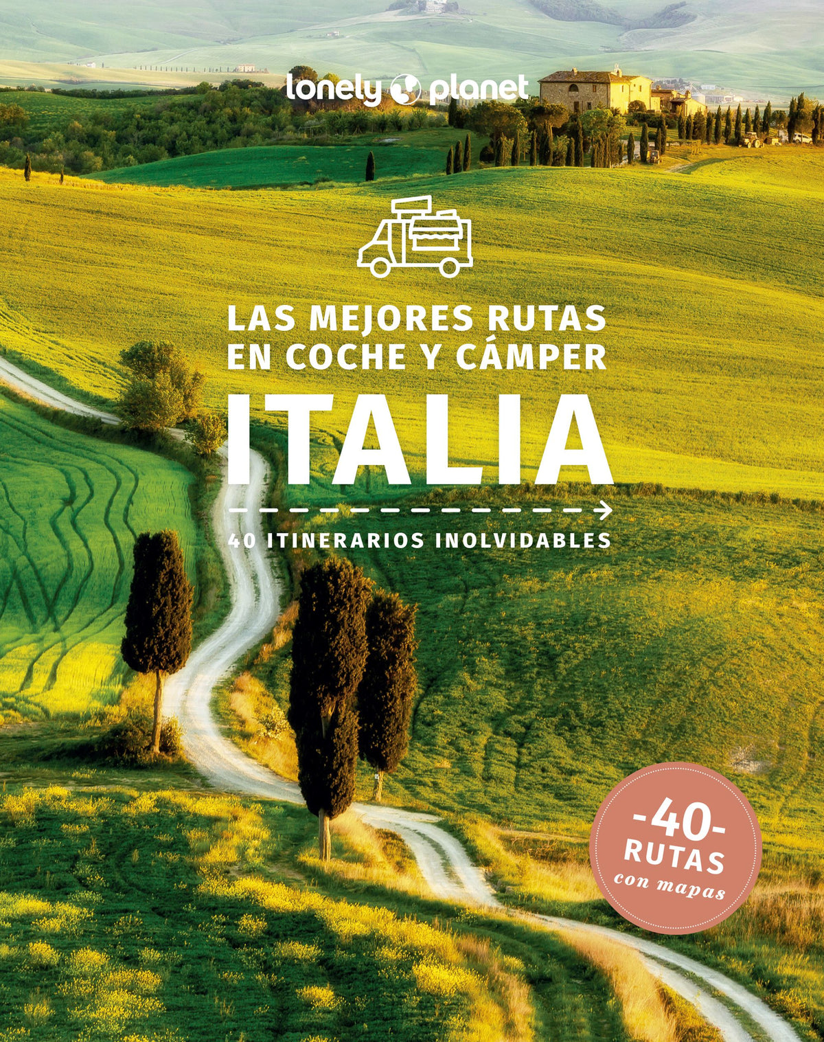 Las mejores rutas en coche y cámper por Italia 1. Duncan Garwood (GeoPlaneta) 9788408223634