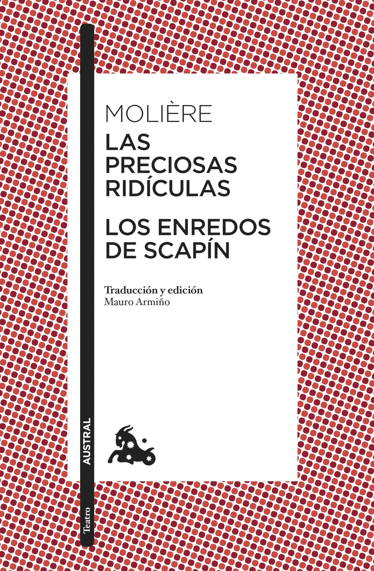 Las preciosas ridículas / Los enredos de Scapín. Molière (Austral) 9788408283874