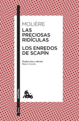 Las preciosas ridículas / Los enredos de Scapín. Molière (Austral) 9788408283874