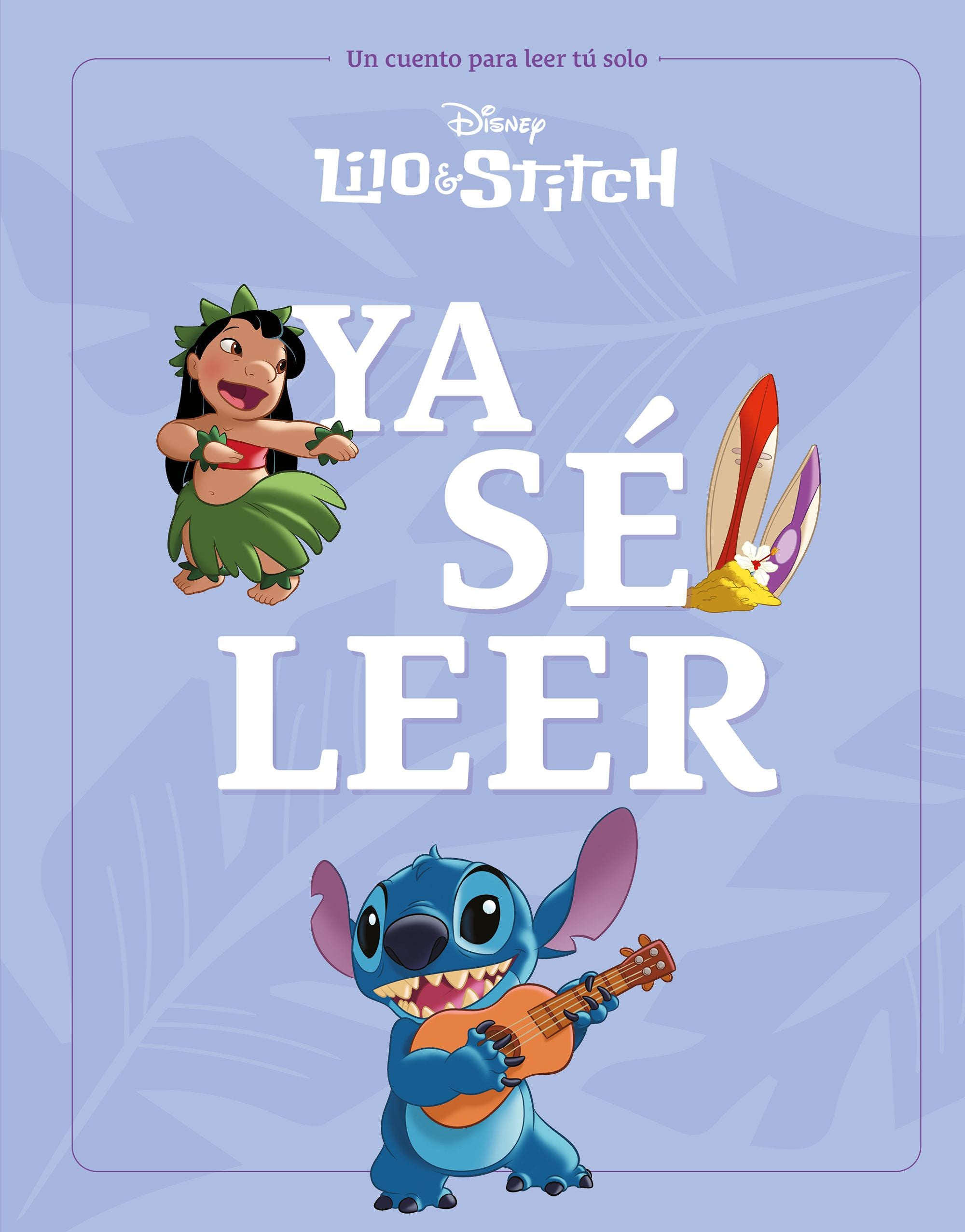 Lilo & Stitch. Ya sé leer: Un cuento para leer solo. Disney (Libros Disney) 9788410029231 Imagen principal del producto