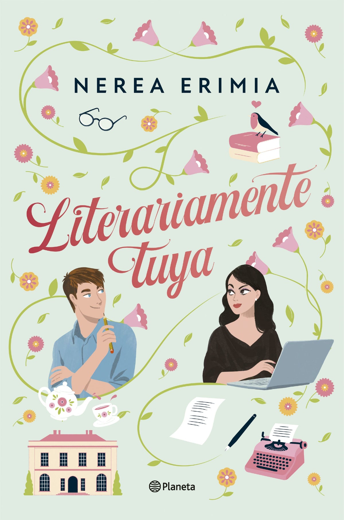 Literariamente tuya. Nerea Erimia (Editorial Planeta) 9788408313663