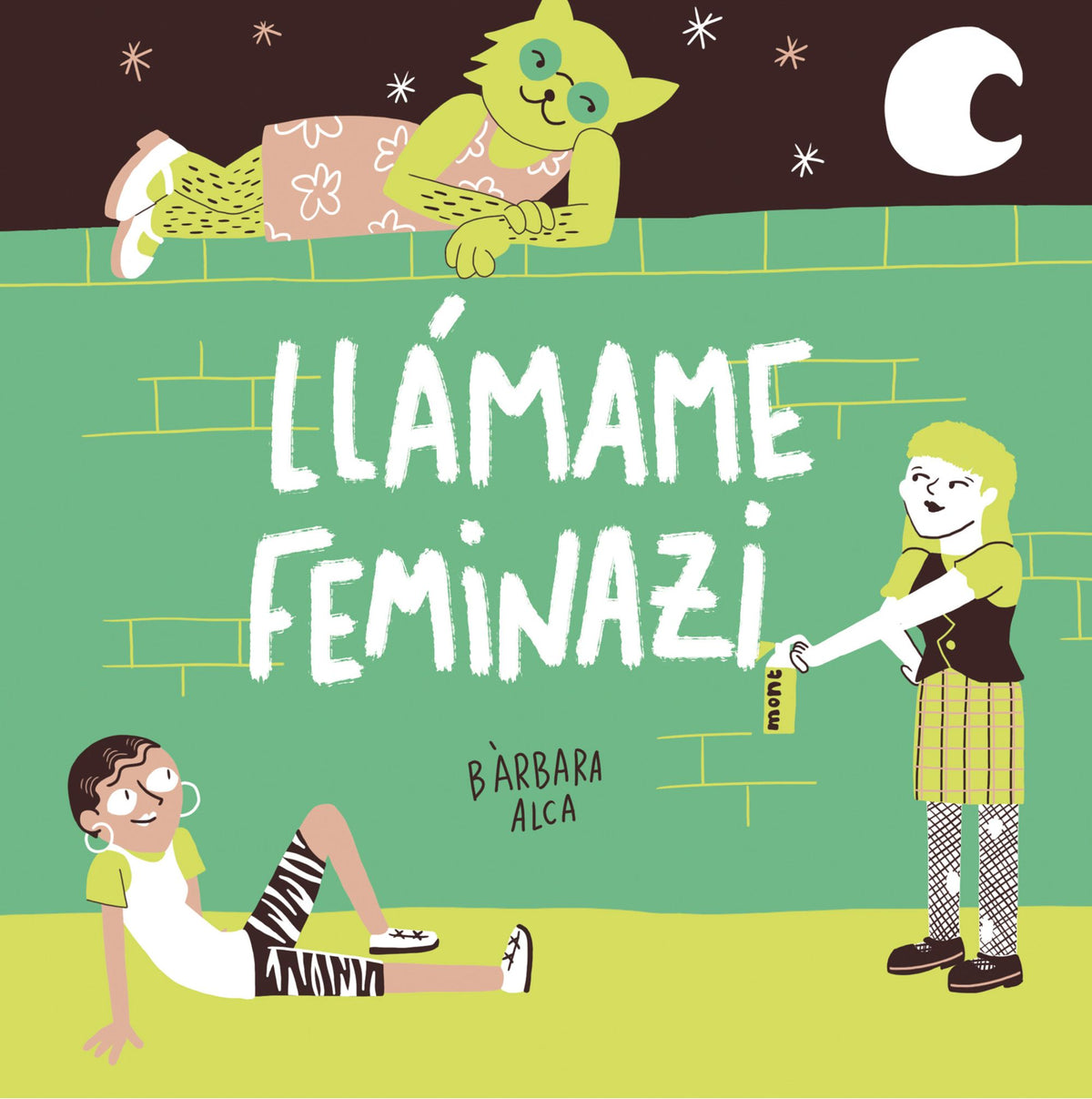 Llámame feminazi. Bàrbara Alca (Zenith) 9788408224631