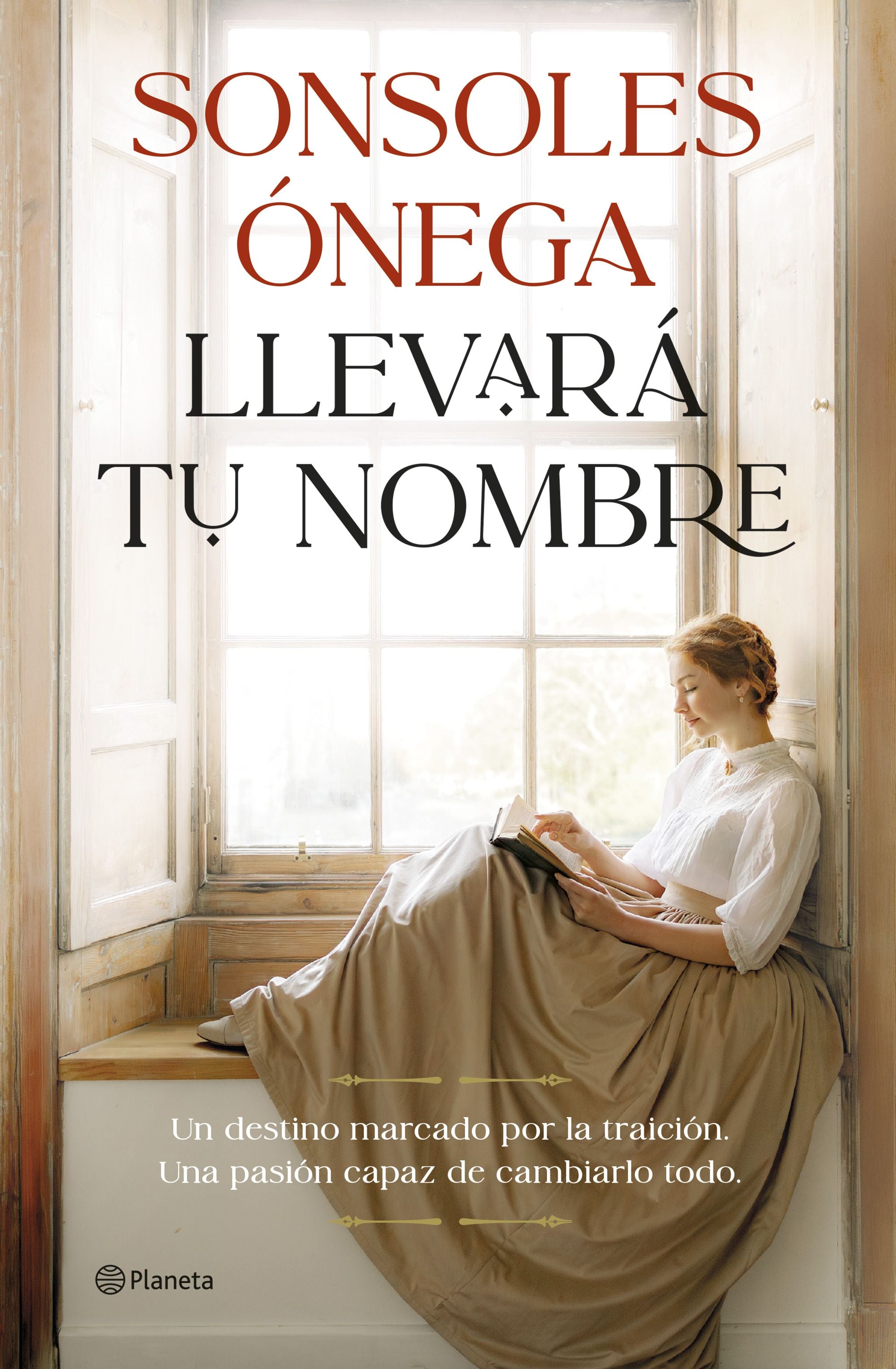 Llevará tu nombre. Sonsoles Ónega (Editorial Planeta) 9788408315247