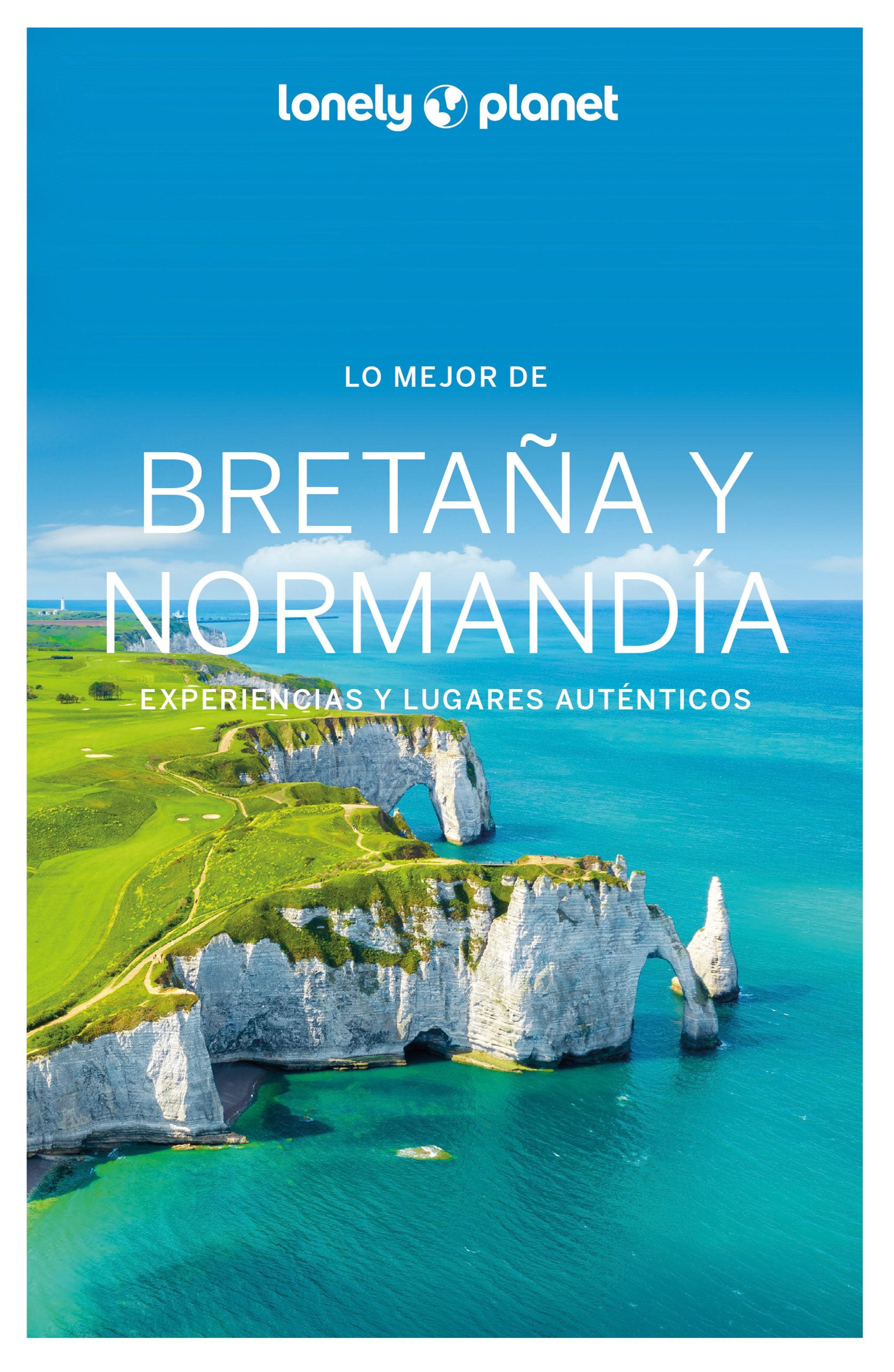 Lo mejor de Bretaña y Normandía 1. Christophe Corbel (GeoPlaneta) 9788408287247