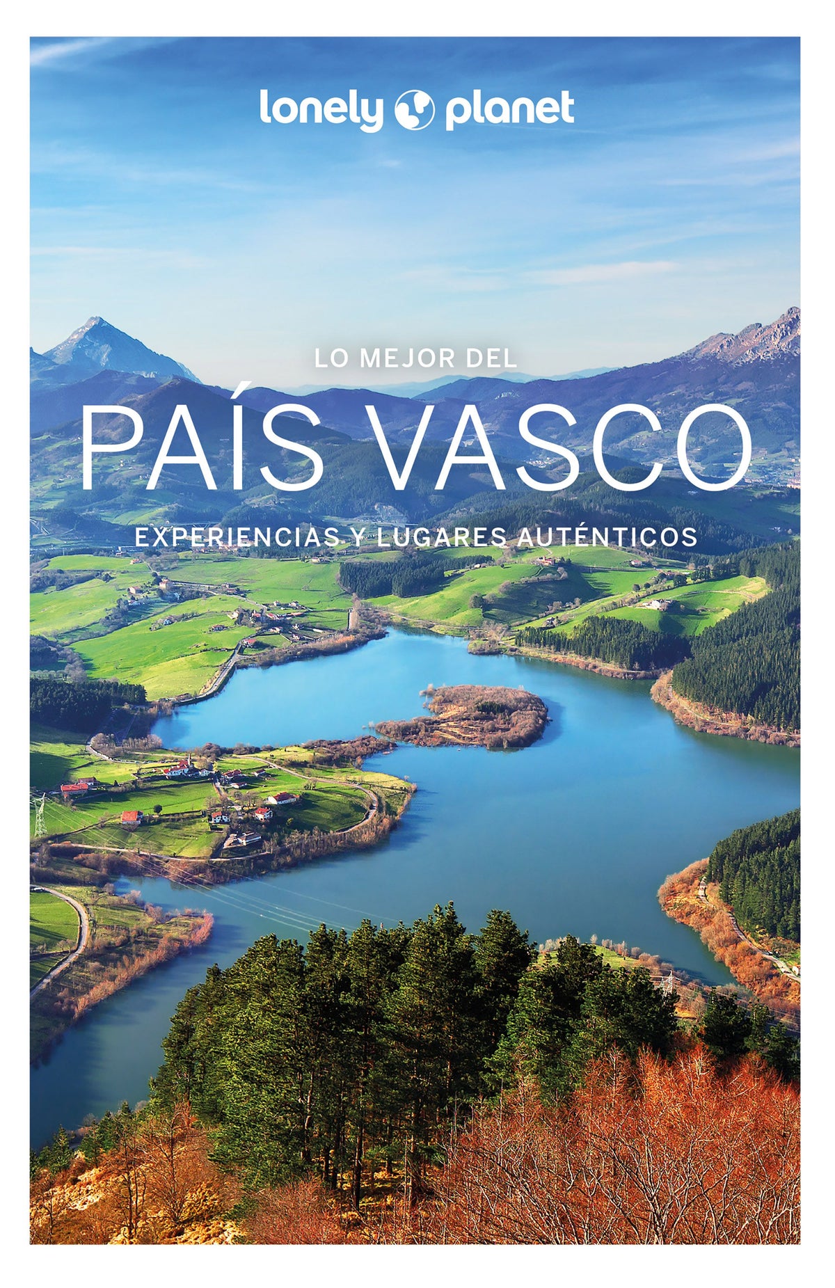 Lo mejor del País Vasco 1. Giacomo Bassi (GeoPlaneta) 9788408265245