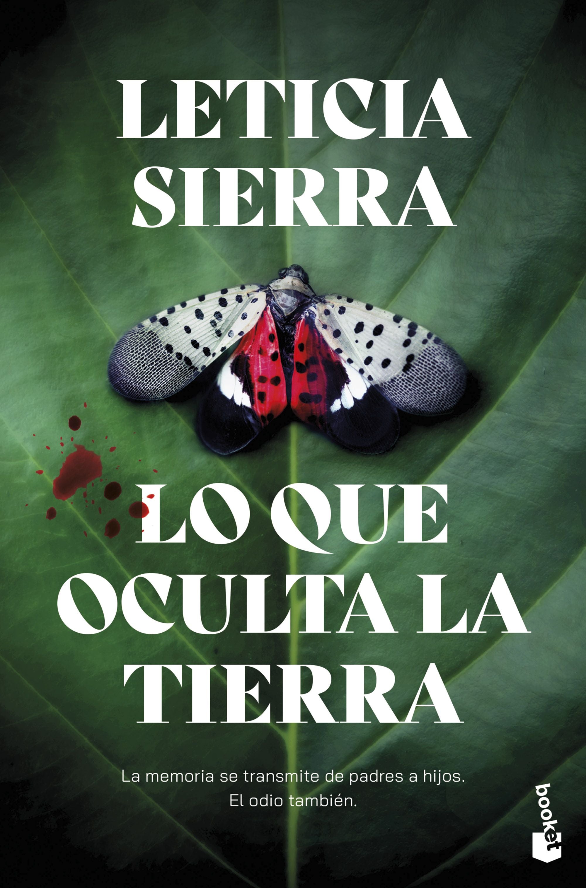 Lo que oculta la tierra: La memoria se transmite de padres a hijos. El odio también.. Leticia Sierra (Booket) 9788408315179 Imagen principal del producto