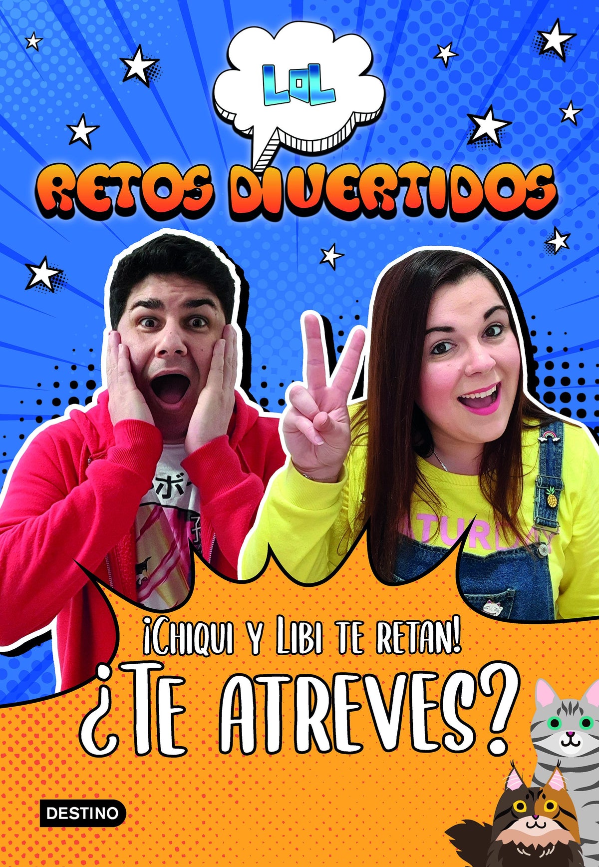 LOL Retos Divertidos. ¡Chiqui y Libi te retan! ¿Te atreves?. LOL Retos Divertidos (Destino Infantil & Juvenil) 9788408227960