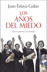 Los años del miedo: Nueva edición actualizada. Juan Eslava Galán (Booket) 9788408293606