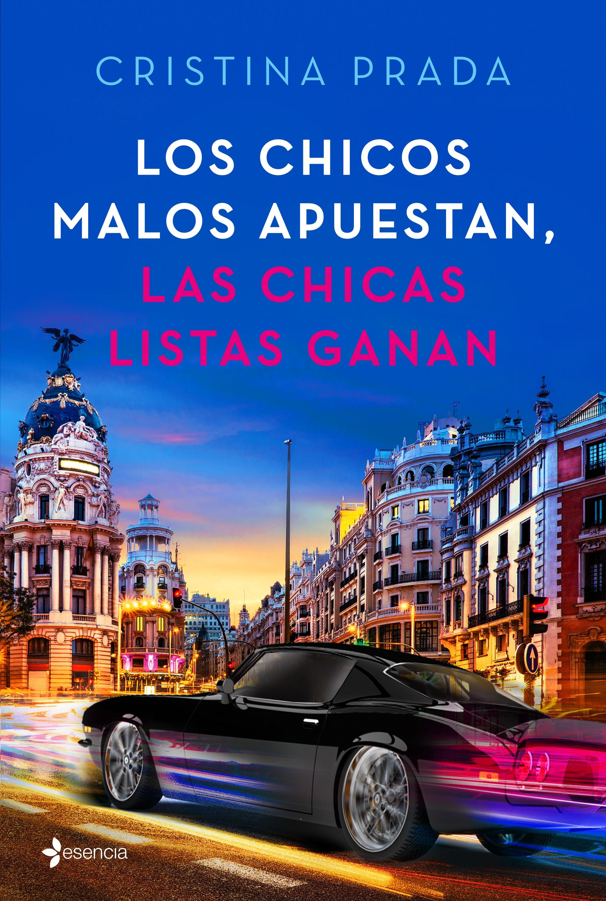 Los chicos malos apuestan, las chicas listas ganan. Cristina Prada (Esencia) 9788408205395 Imagen principal del producto