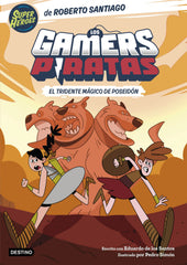 Los Gamers Piratas 3. El tridente mágico de Poseidón. Roberto Santiago (Destino Infantil & Juvenil) 9788408275398