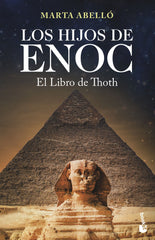 Los hijos de Enoc. El Libro de Thoth. Marta Abelló (Booket) 9788408210573