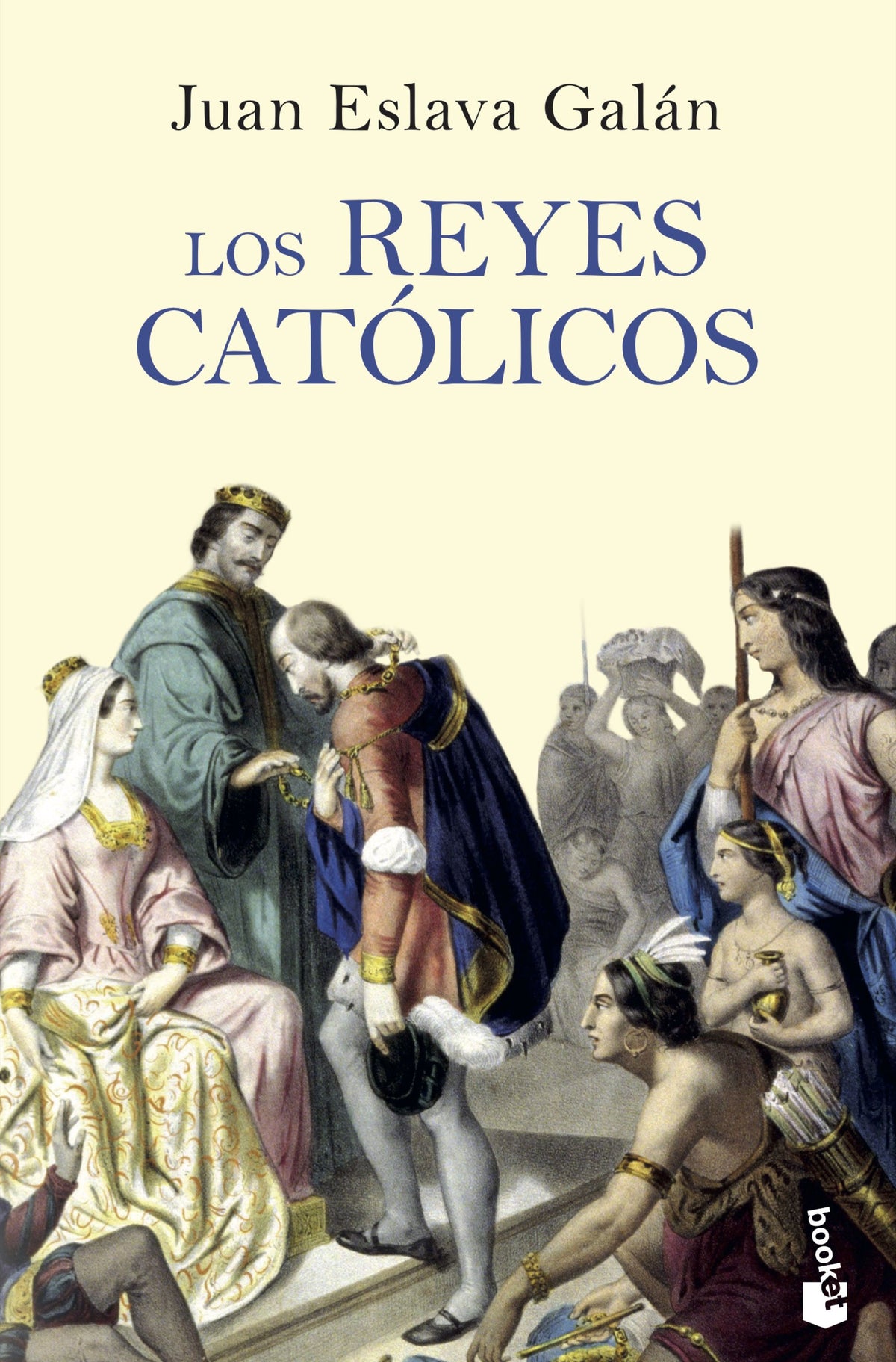 Los Reyes Católicos. Juan Eslava Galán (Booket) 9788408210696
