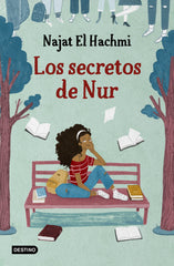 Los secretos de Nur: Premio Zenda 2025. Najat El Hachmi (Destino Infantil & Juvenil) 9788408254300