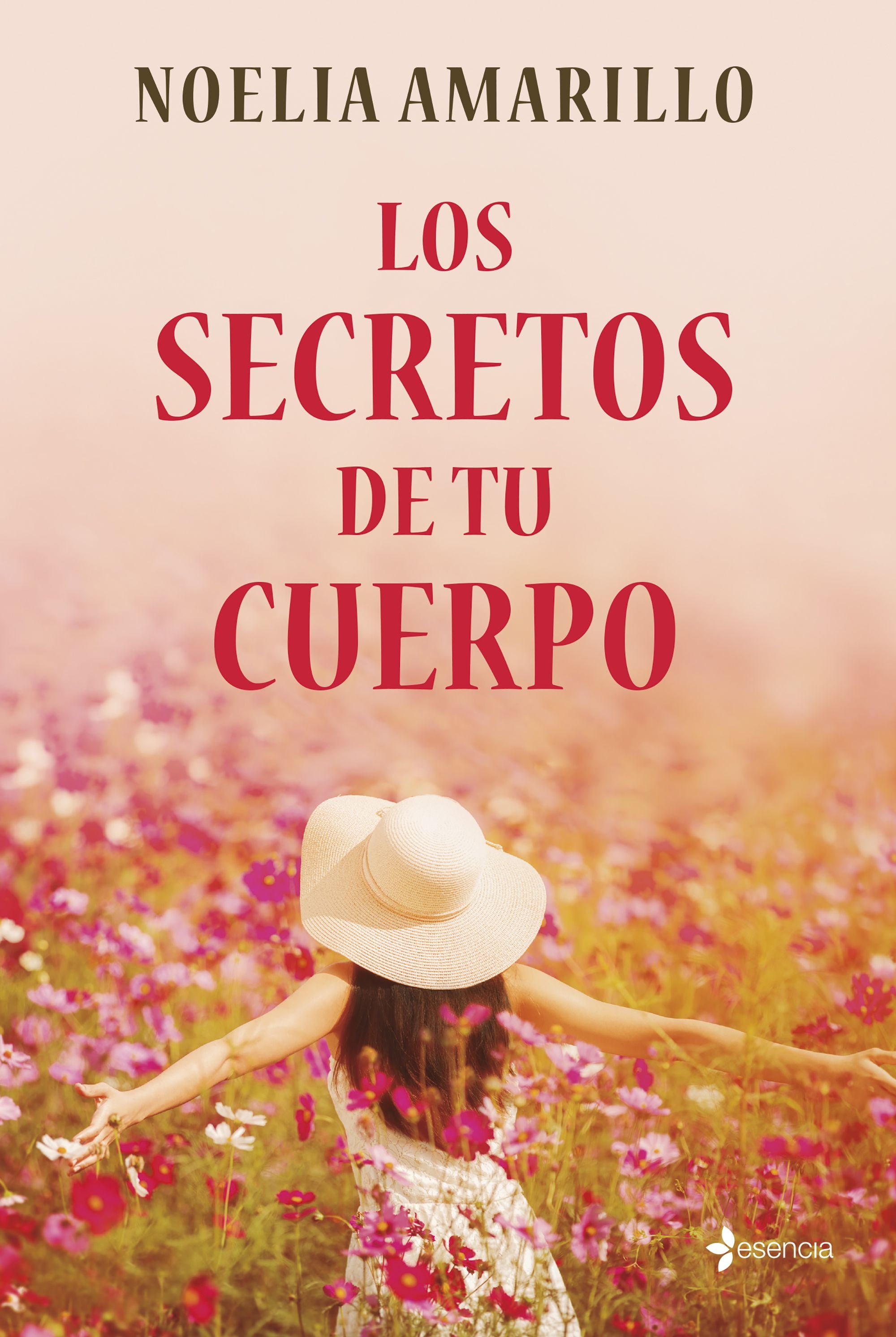 Los secretos de tu cuerpo. Noelia Amarillo (Esencia) 9788408257776