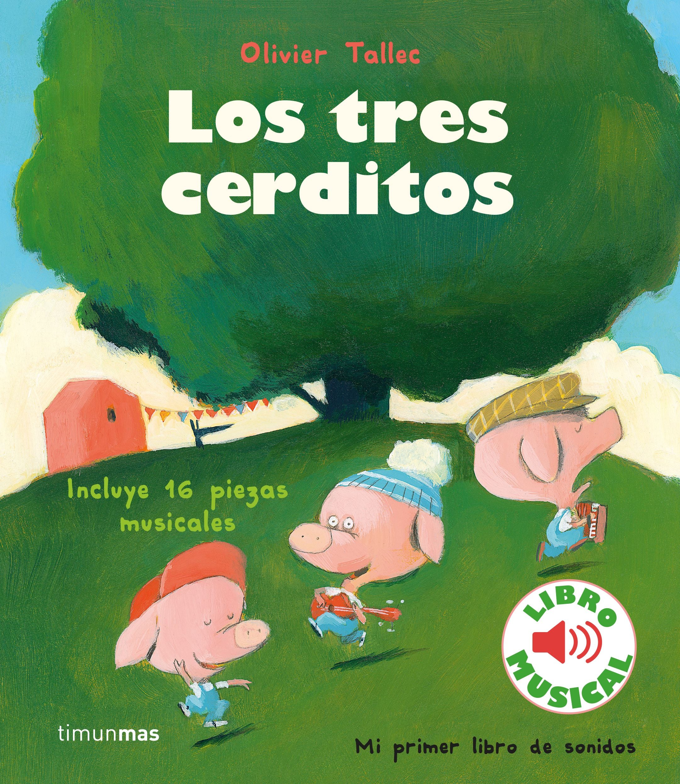 Los tres cerditos. Libro musical. Olivier Tallec (Timun Mas Infantil) 9788408231905 Imagen principal del producto
