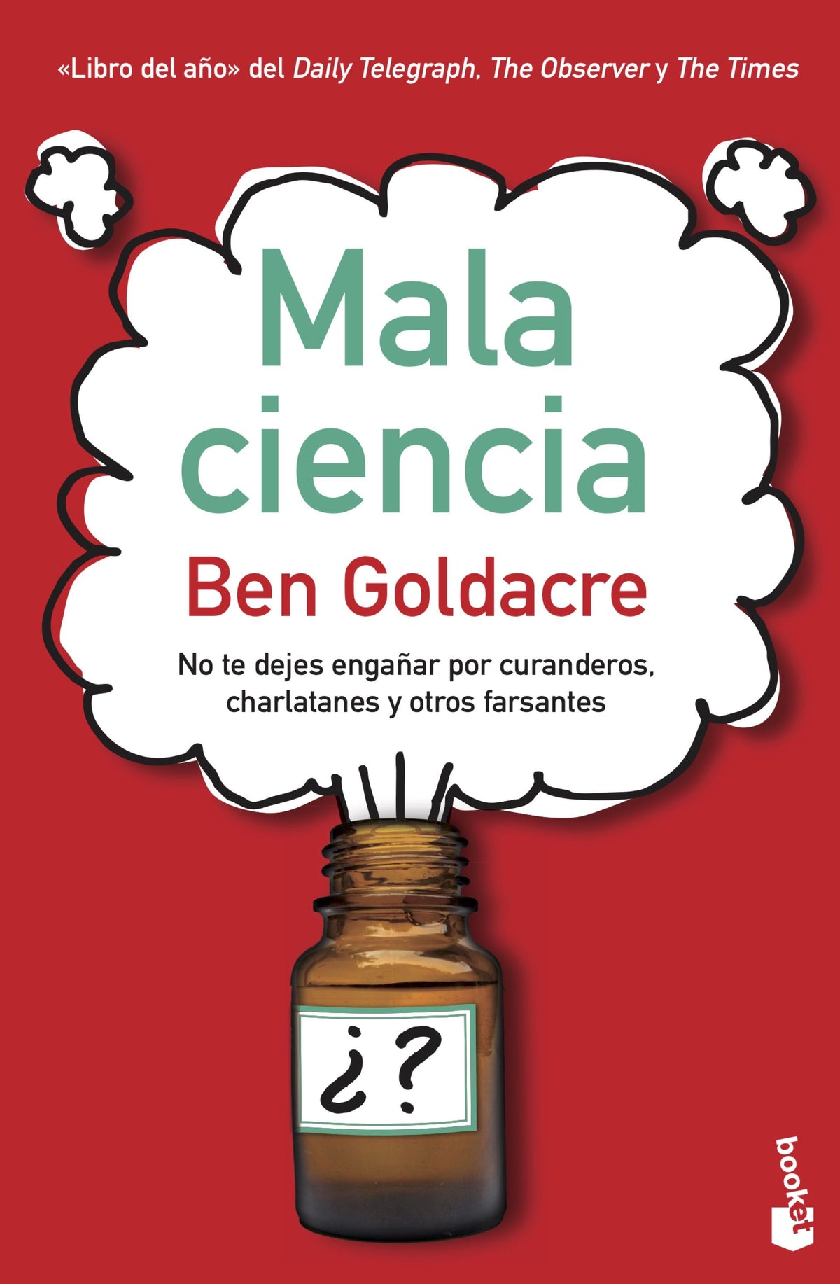 Mala ciencia: No te dejes engañar por curanderos, charlatanes y otros farsantes