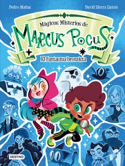 Marcus Pocus. Mágicos misterios 2. El fantasma bromista. Pedro Mañas (Destino Infantil & Juvenil) 9788408301165