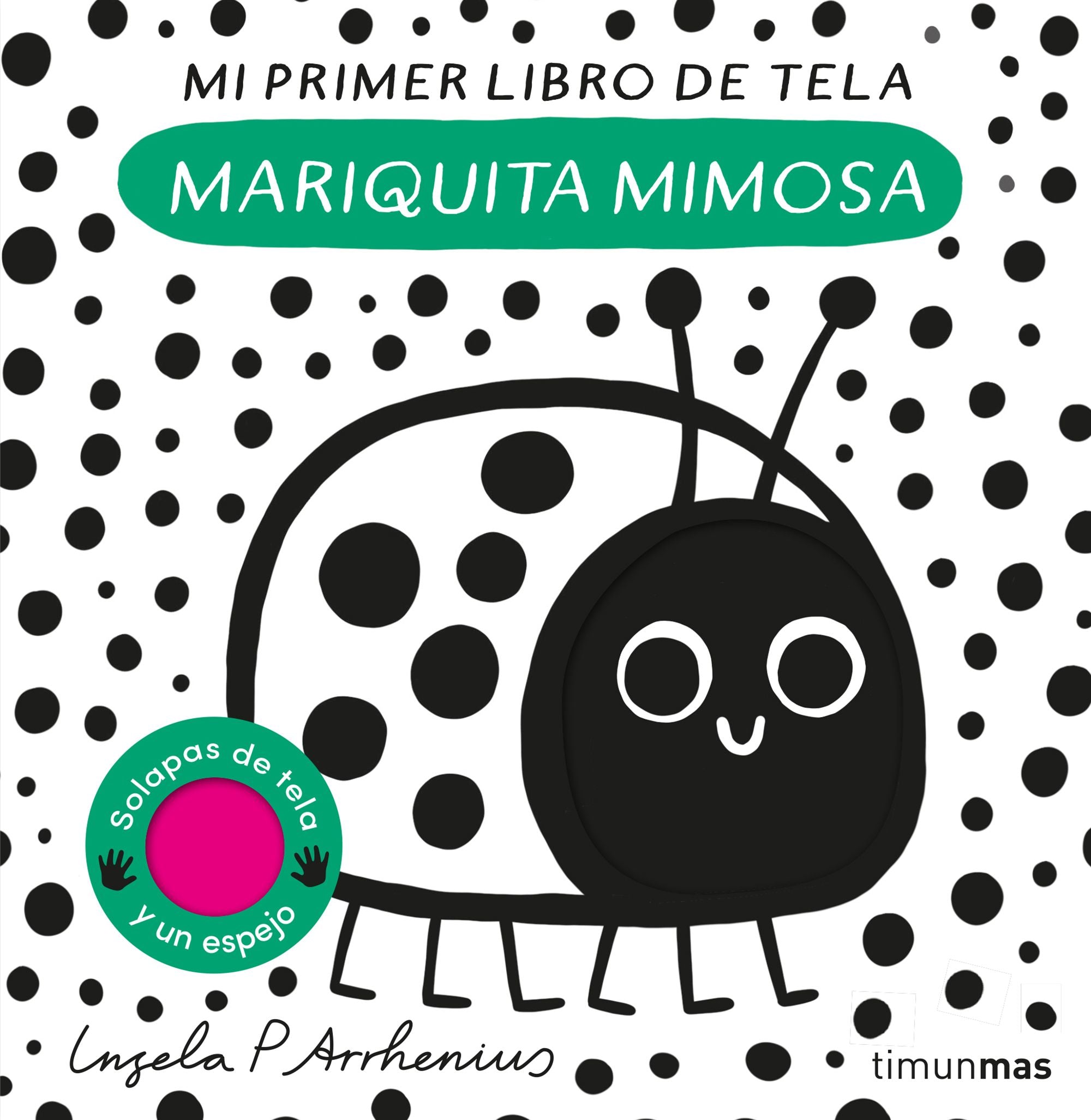 Mariquita mimosa. Mi primer libro de tela. Ingela P. Arrhenius (Timun Mas Infantil) 9788408281528 Imagen principal del producto