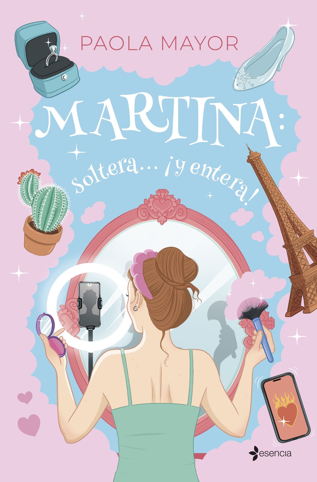Martina: soltera... ¡y entera!. Paola Mayor (Esencia) 9788408296539