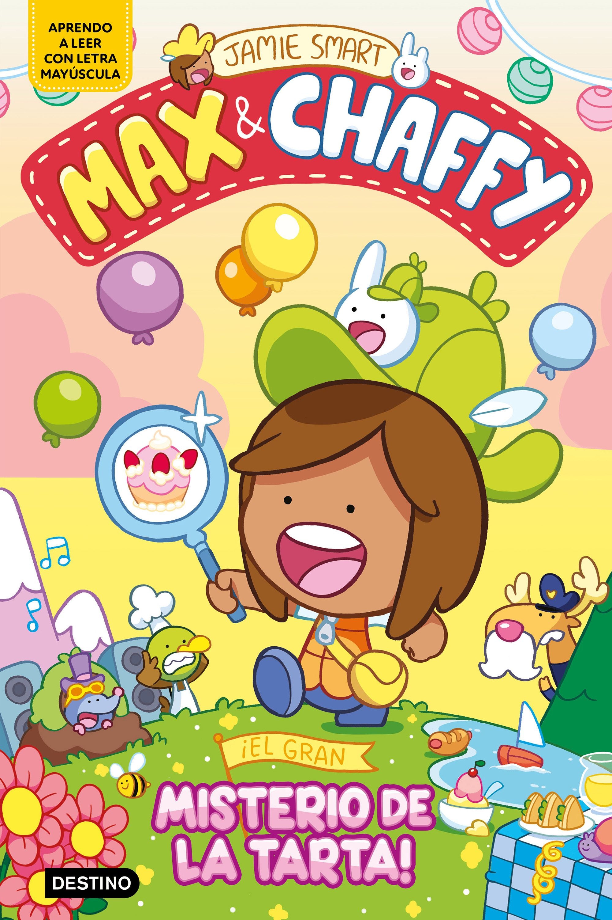 Max & Chaffy 2. ¡El gran misterio de la tarta!. Jamie Smart (Destino Infantil & Juvenil) 9788408305323 Imagen principal del producto