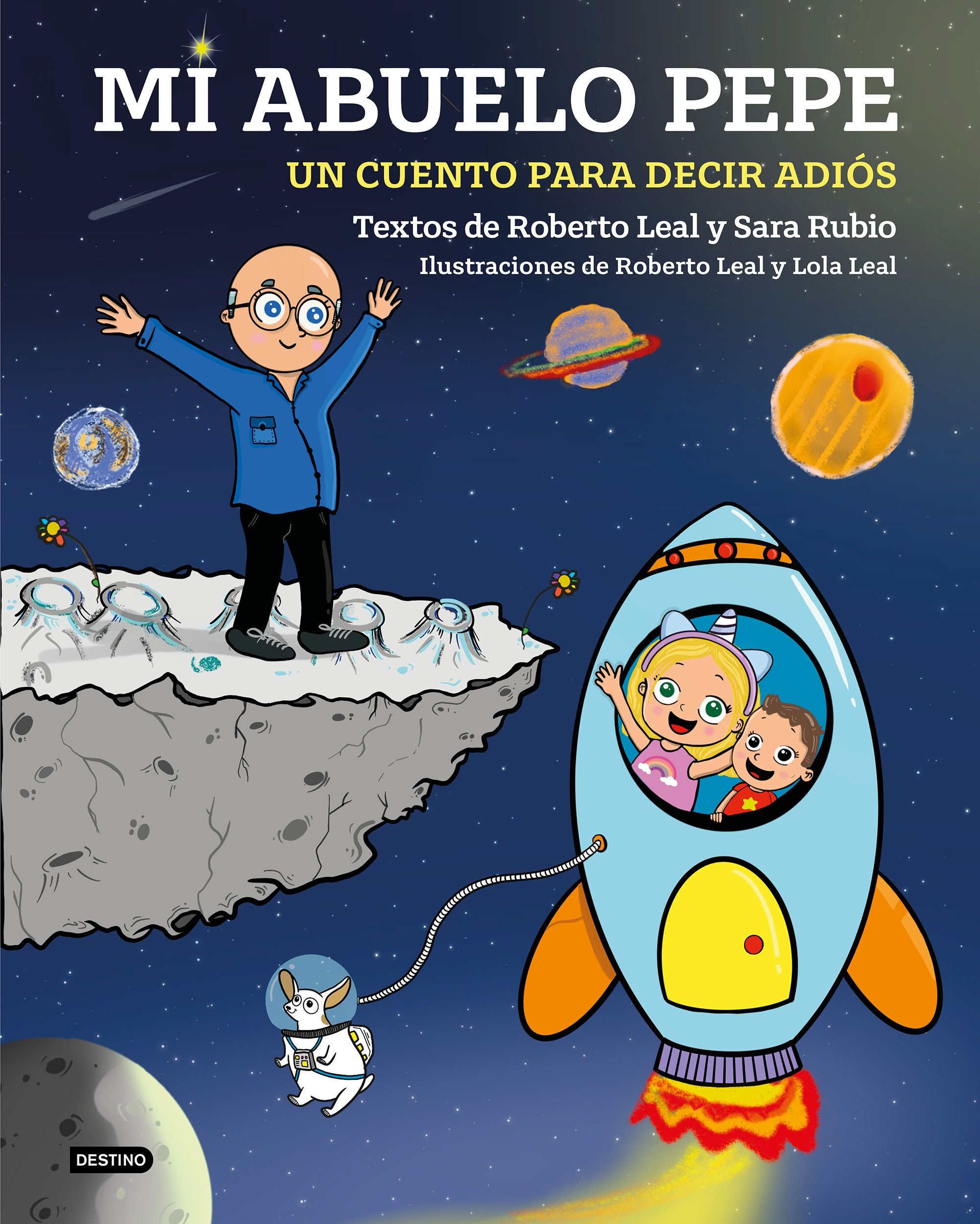 Mi abuelo Pepe: Un cuento para decir adiós. Roberto Leal (Destino Infantil & Juvenil) 9788408285281 Imagen principal del producto