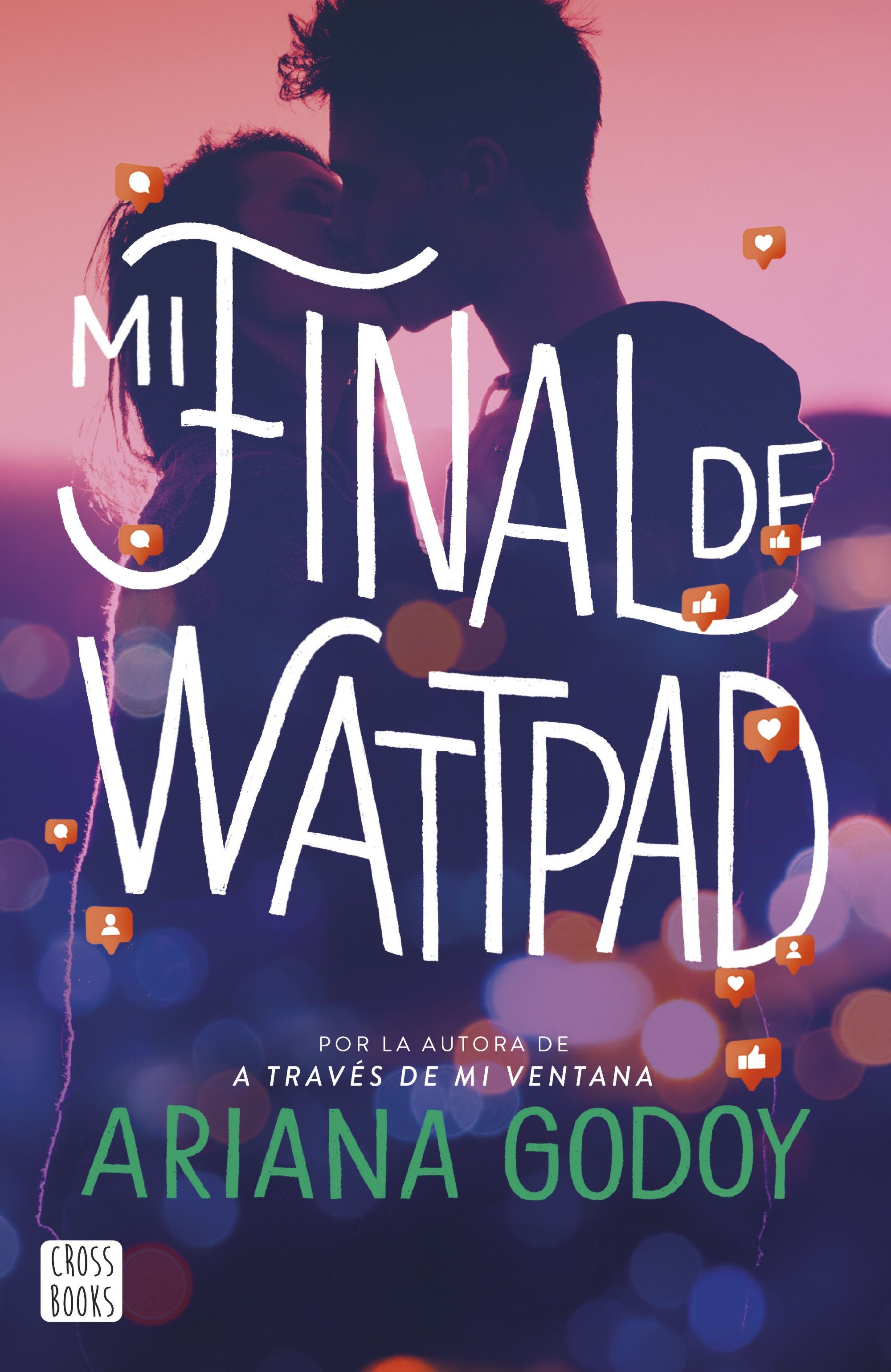Mi final de Wattpad. Ariana Godoy (Crossbooks) 9788408277101 Imagen principal del producto