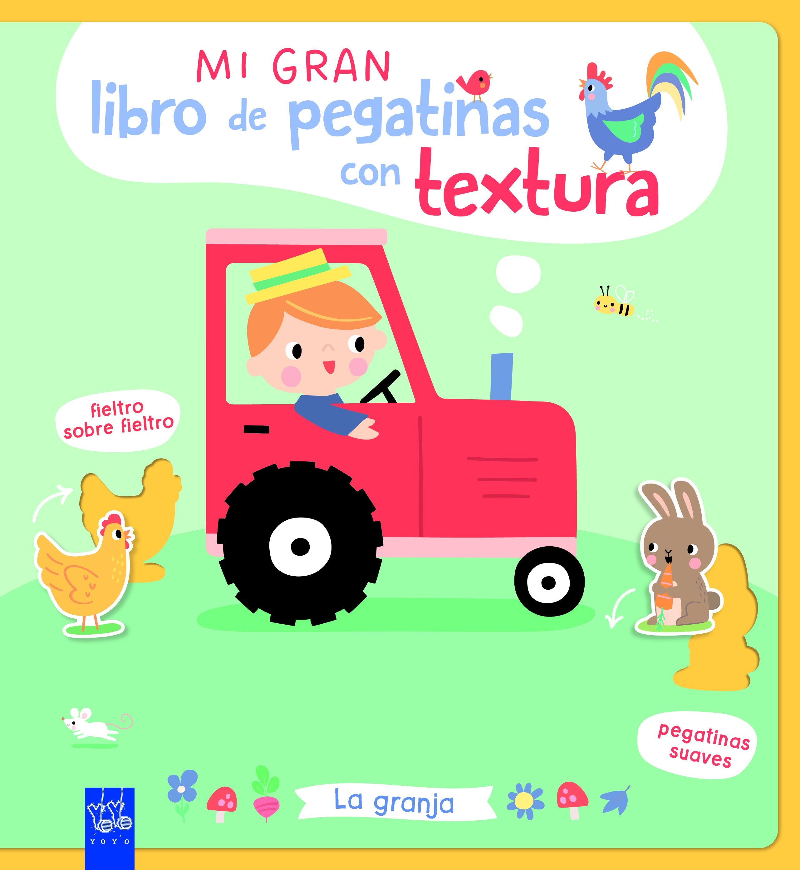 Mi gran libro de pegatinas con textura. La granja. YOYO (Yoyo) 9788408312123 Imagen principal del producto