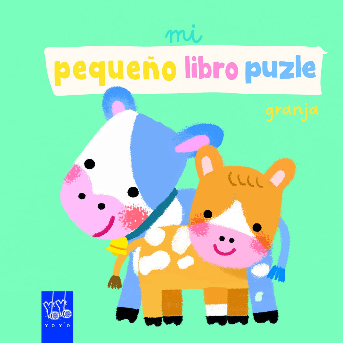 Mi pequeño libro puzle. Granja. YOYO (Yoyo) 9788408265306