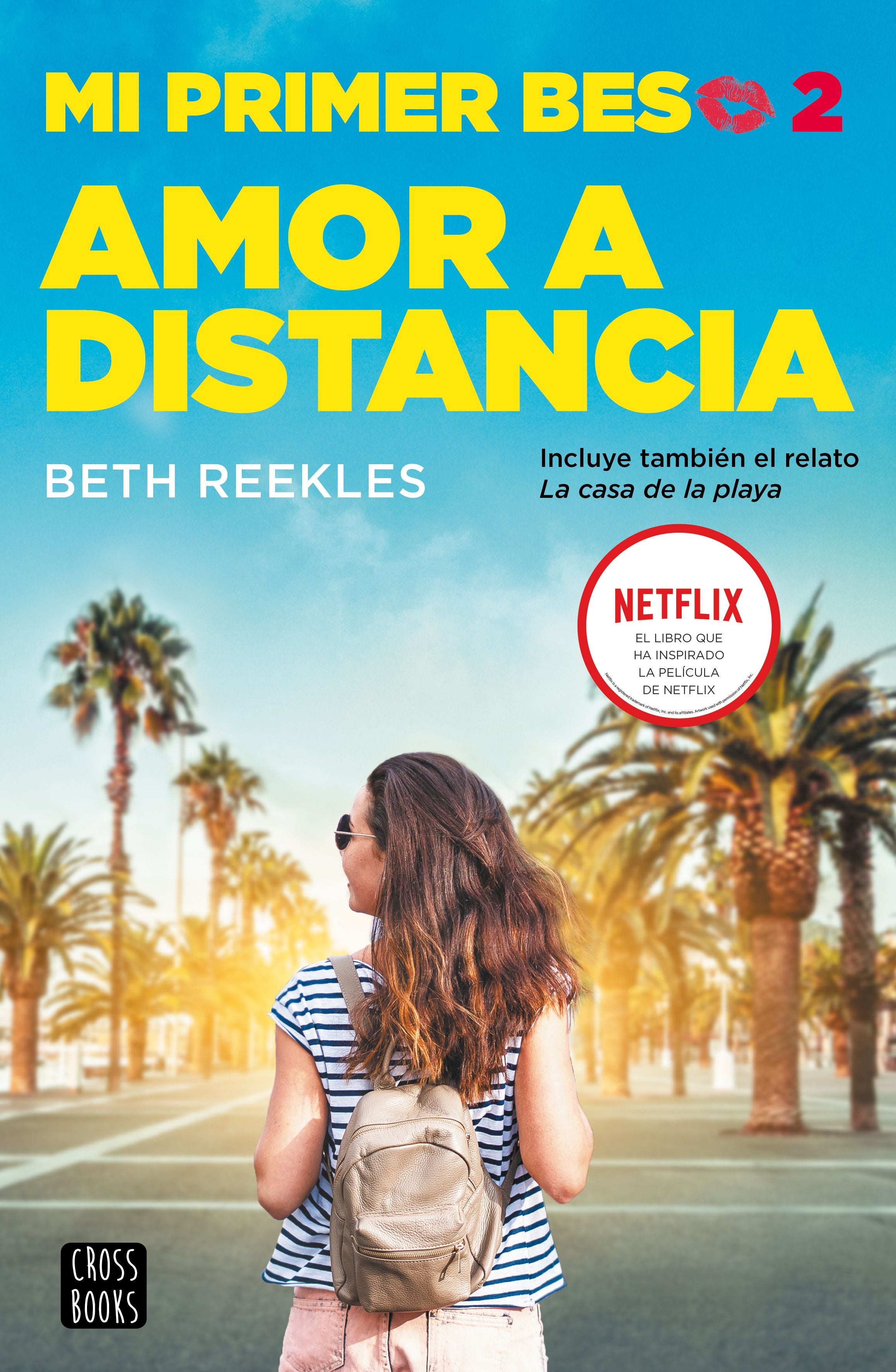Mi primer beso 2. Amor a distancia. Beth Reekles (Crossbooks) 9788408227243 Imagen principal del producto
