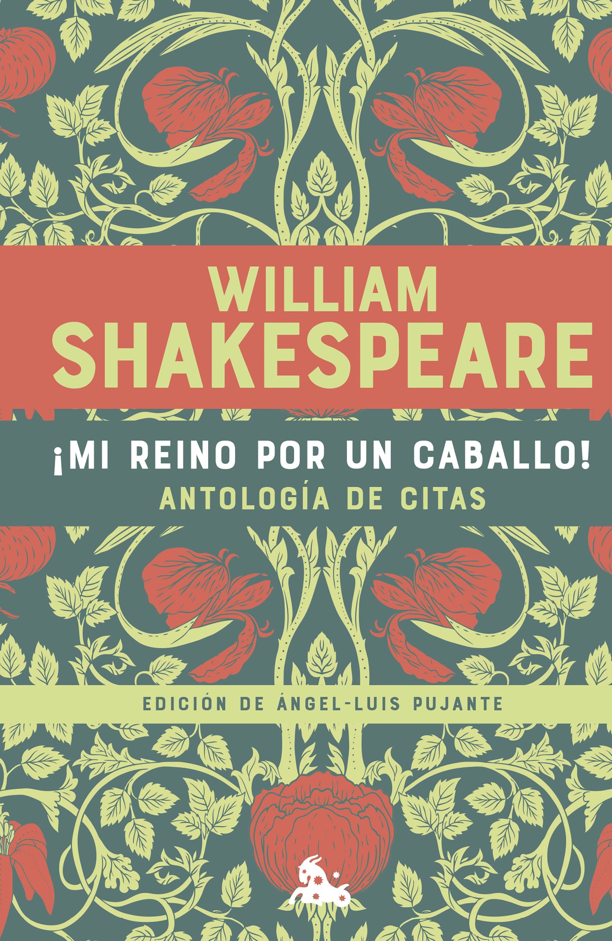 ¡Mi reino por un caballo! Antología de citas de William Shakespeare. William Shakespeare (Austral) 9788408265511 Imagen principal del producto