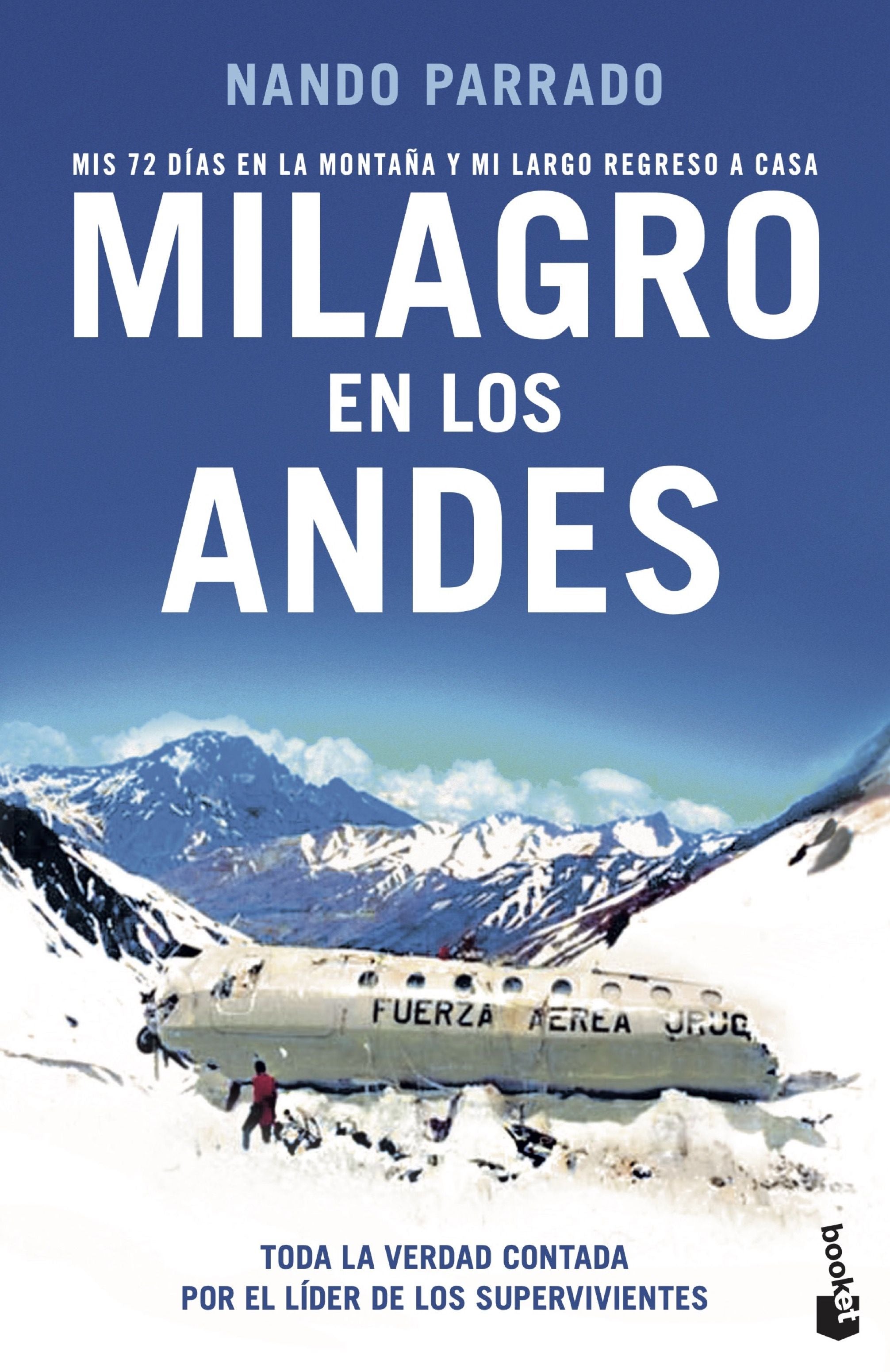 Milagro en los Andes: Mis 72 días en la montaña y mi largo regreso a casa. Nando Parrado (Booket) 9788408262329 Imagen principal del producto