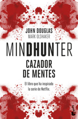 Mindhunter: Cazador de mentes. John Douglas (Booket) 9788408260738