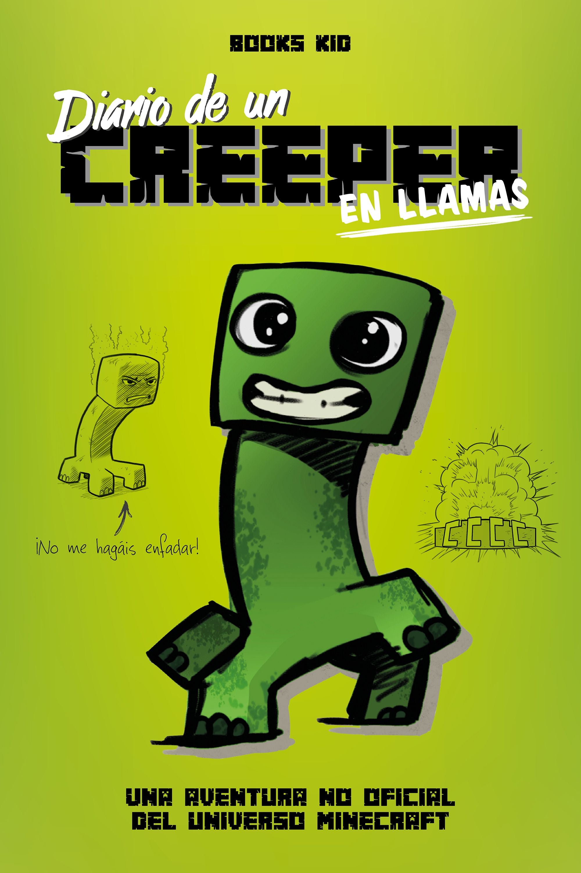 Minecraft. Diario de un creeper en llamas. Books Kid (Planeta Junior) 9788408209423