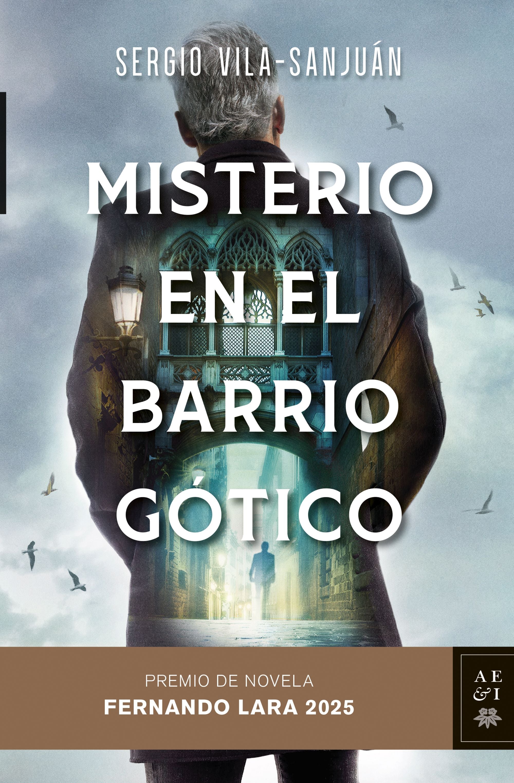 Misterio en el Barrio Gótico: Premio de Novela Fernando Lara 2025. Sergio Vila-Sanjuán (Editorial Planeta) 9788408305910 Imagen principal del producto
