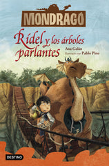 Mondragó 2. Rídel y los árboles parlantes. Ana Galán (Destino Infantil & Juvenil) 9788408228202