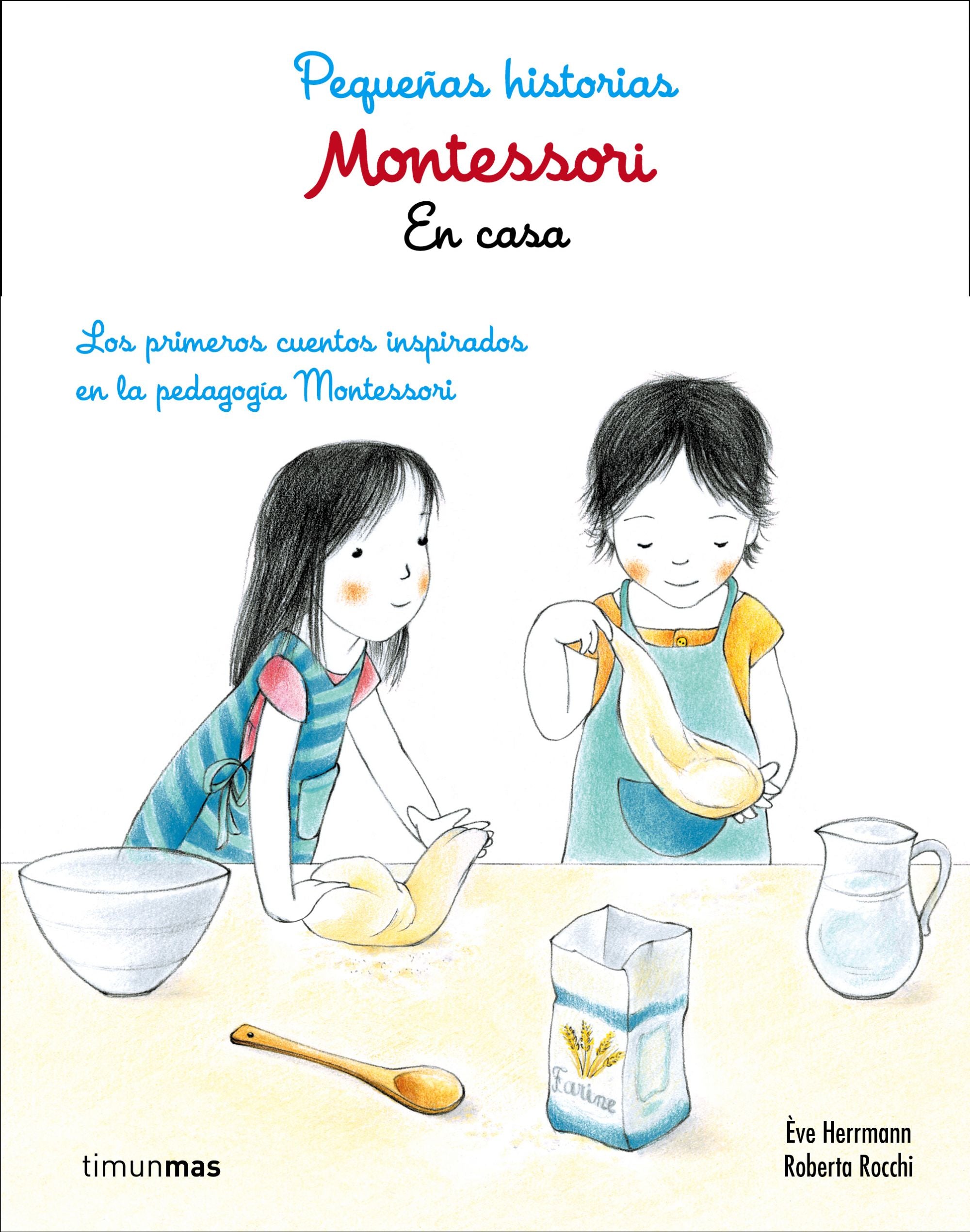 Montessori. Pequeñas historias. En casa: Lor primeros cuentos inspirados en la pedagogía Montessori Imagen principal del producto