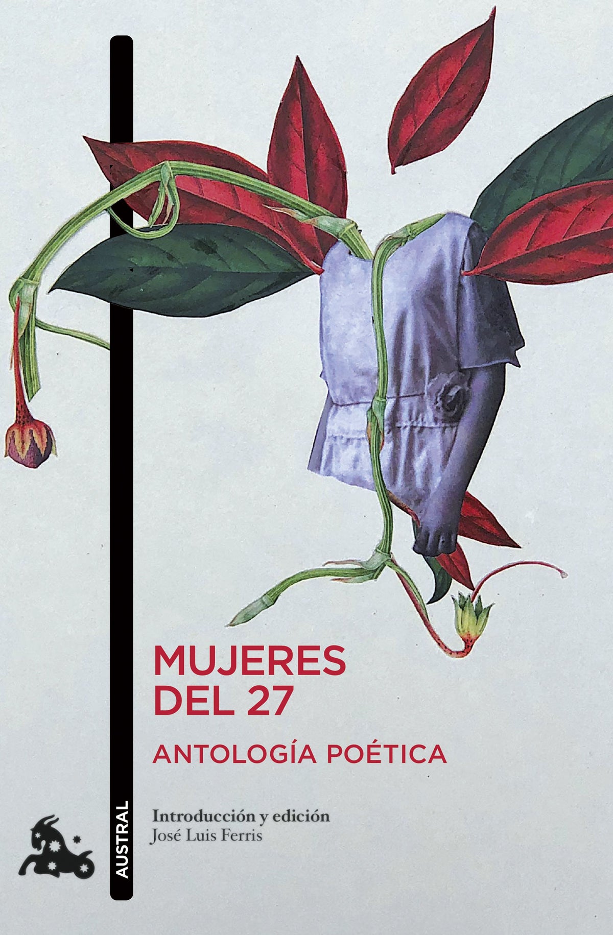 Mujeres del 27. Antología poética. José Luis Ferris (Austral) 9788408256342