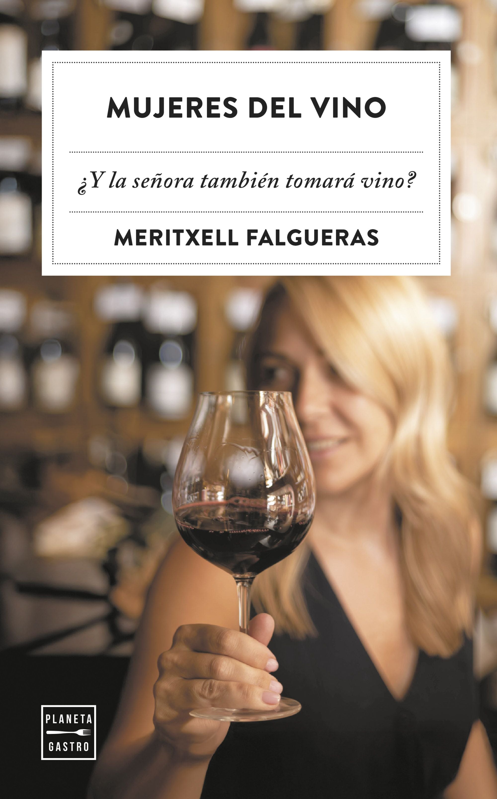 Mujeres del vino. Meritxell Falgueras Febrer (Planeta Gastro) 9788408309611 Imagen principal del producto