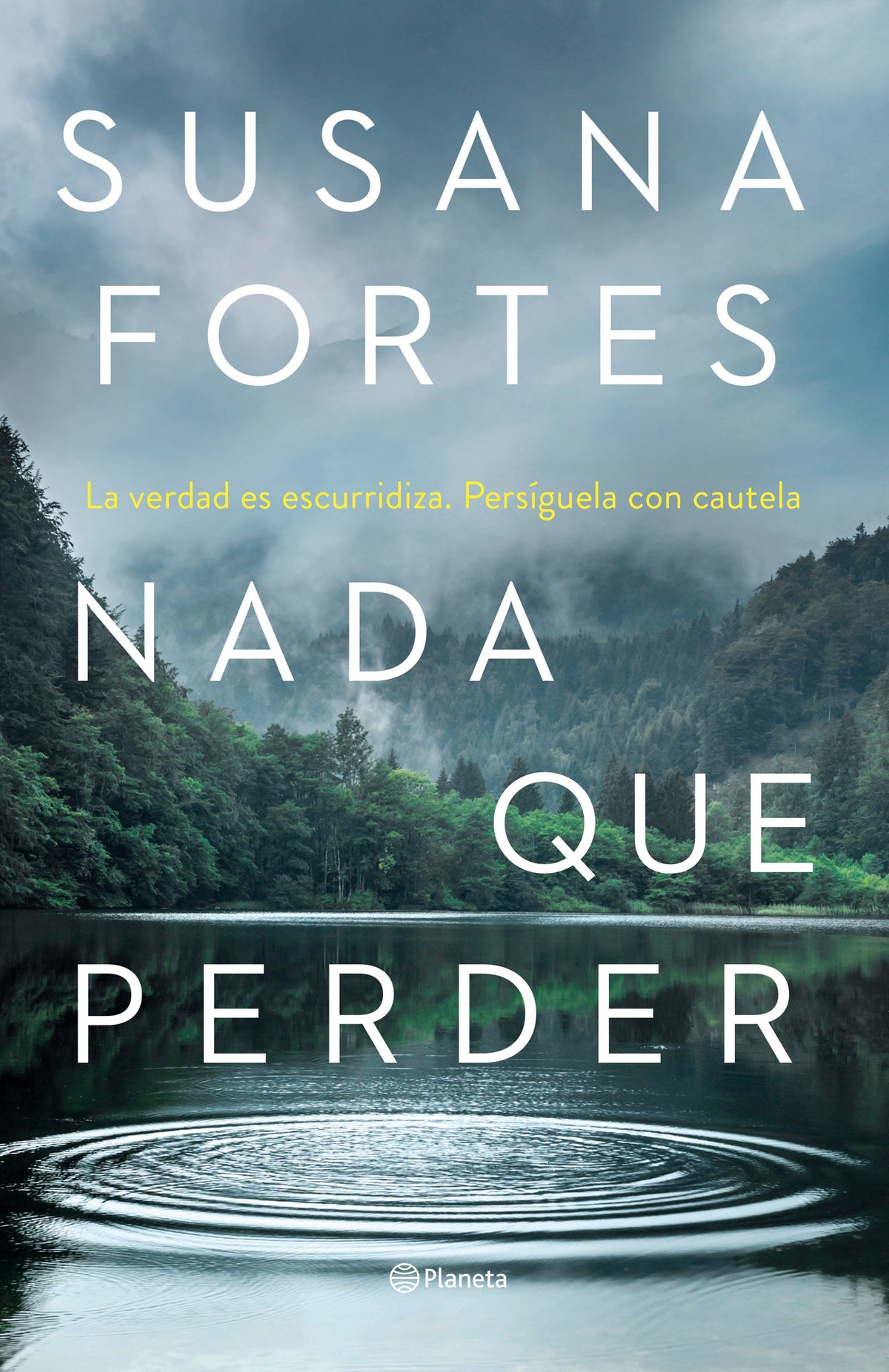 Nada que perder. Susana Fortes (Editorial Planeta) 9788408261889