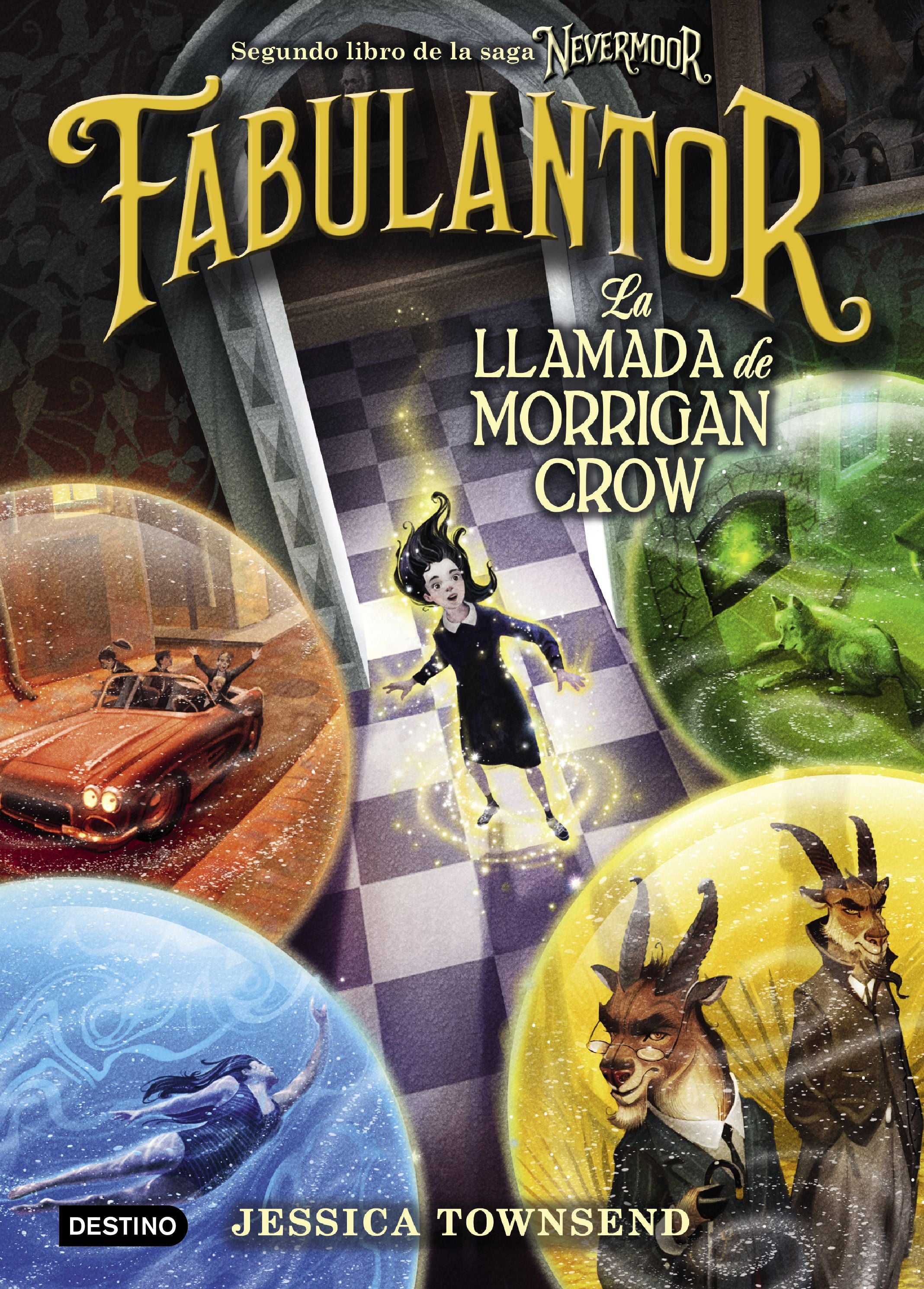Nevermoor. Fabulantor. La llamada de Morrigan Crow. Jessica Townsend (Destino Infantil & Juvenil) 9788408205425 Imagen principal del producto
