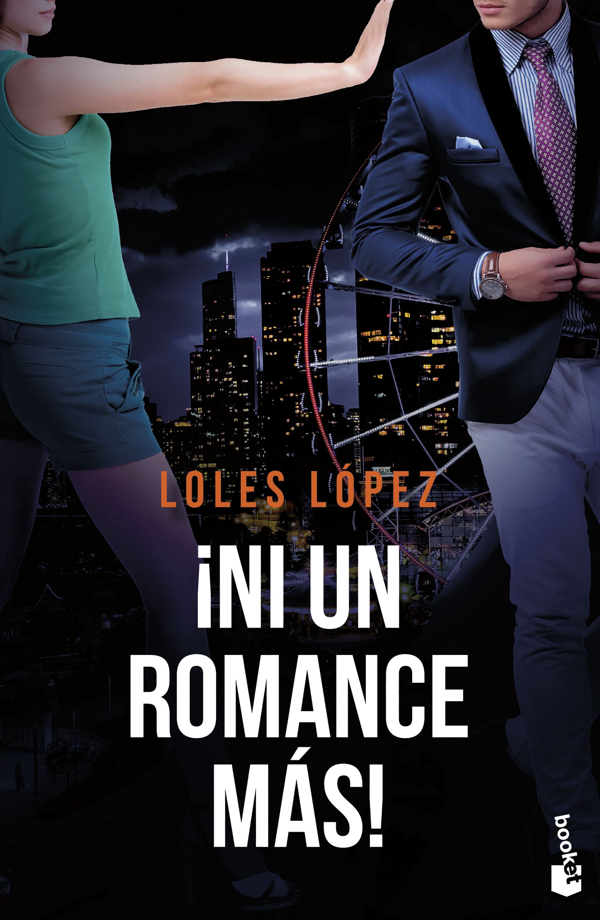 ¡Ni un romance más!: Serie Chicago 3. Loles López (Booket) 9788408260653 Imagen principal del producto