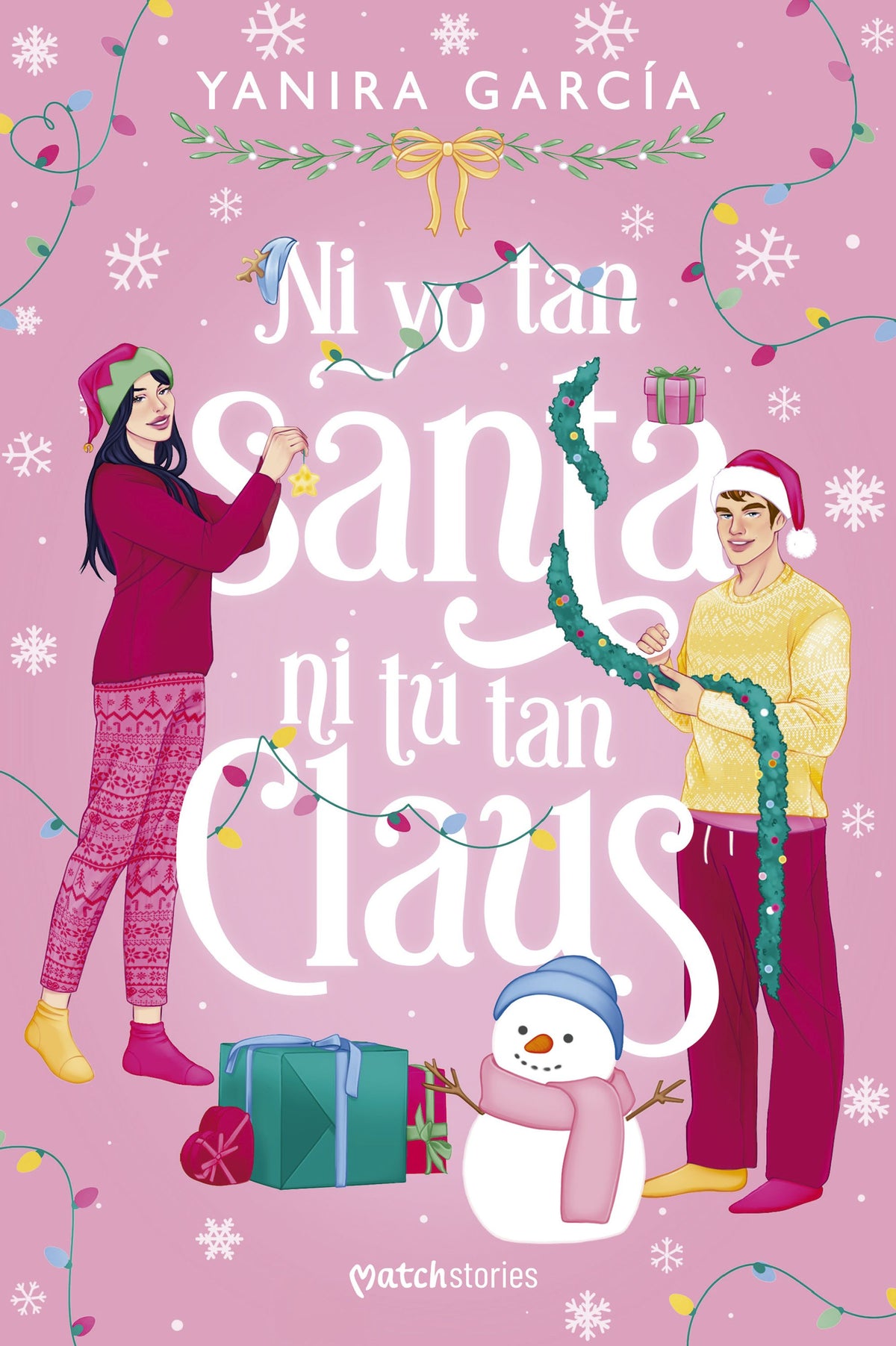 Ni yo tan santa ni tú tan Claus. Yanira García (Esencia) 9788408310907