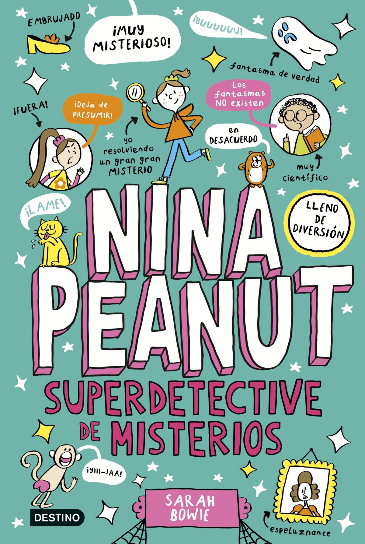 Nina Peanut 2. Nina Peanut superdetective de misterios. Sarah Bowie (Destino Infantil & Juvenil) 9788408298380