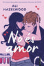 No és amor. Ali Hazelwood (fanbooks) 9788410028173