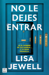 No le dejes entrar. Lisa Jewell (Crossbooks) 9788408308621